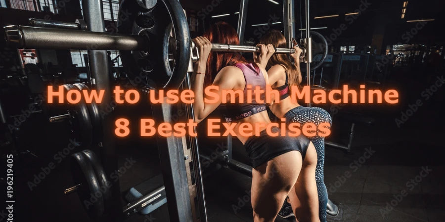 How to Use Smith Machine for Safer Strength Training: 8 Best Exercises